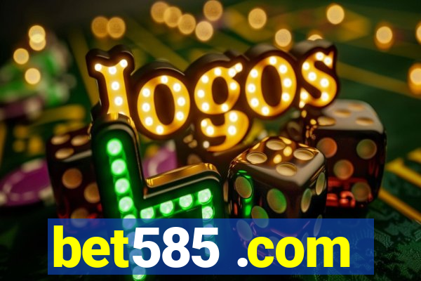 bet585 .com